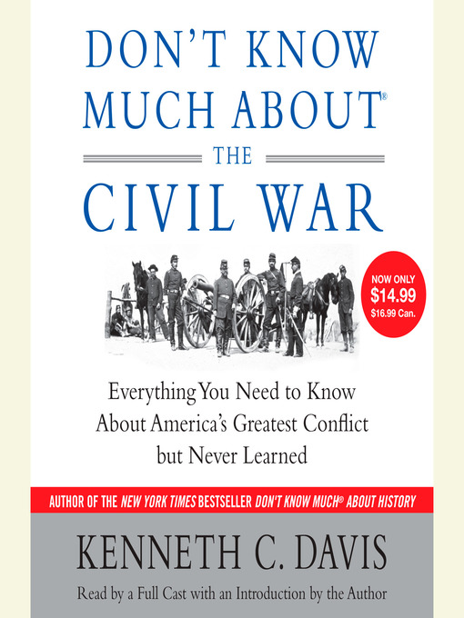 Title details for Don't Know Much About the Civil War by Kenneth C. Davis - Available